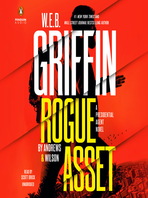 Title details for W. E. B. Griffin Rogue Asset by Andrews & Wilson by Brian Andrews - Wait list